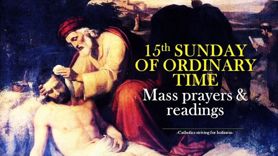 15th Sunday of Ordinary Time Year C MASS PRAYERS AND READINGS. 2