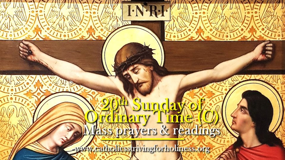 20th SUNDAY IN ORDINARY TIME YEAR C
