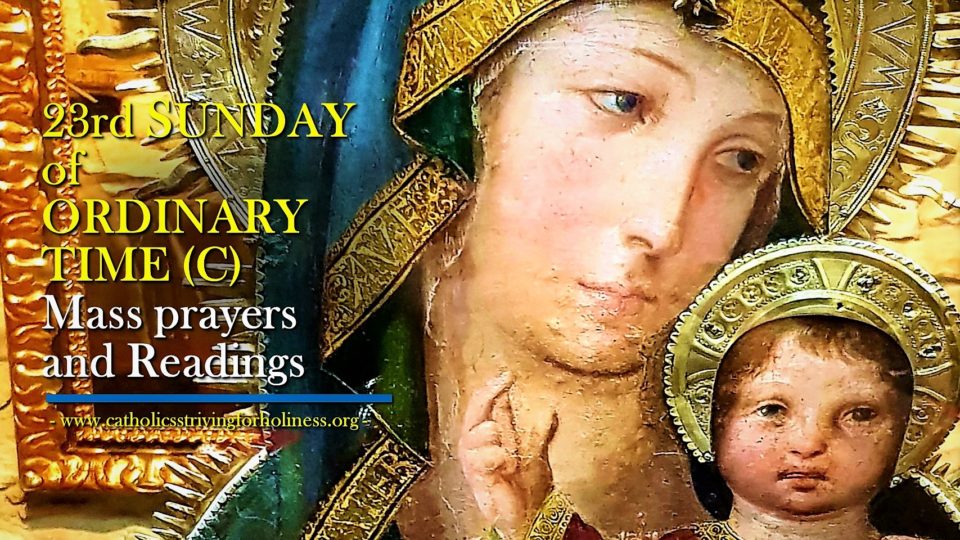 23rd Sunday in Ordinary Time Year C Mass prayers and readings. 2