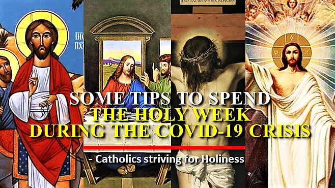 TIPS FOR THE HOLY WEEK DURING COVID-19 CRISIS. 2