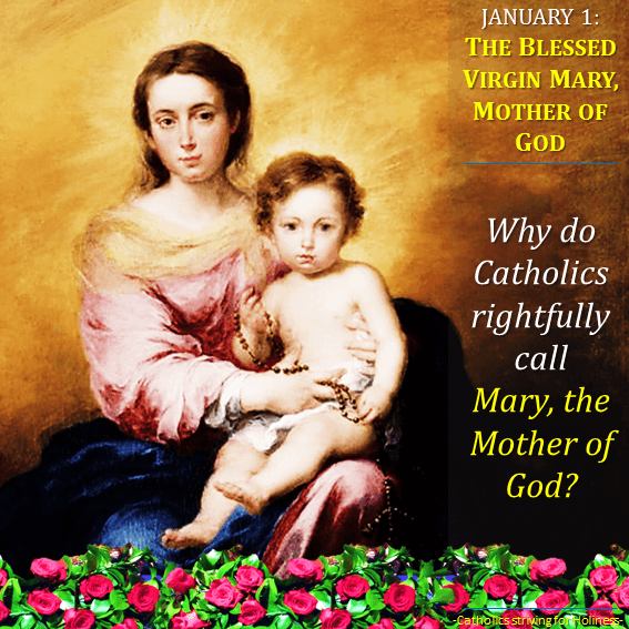 Jan. 01 - Mary, The Mother Of God - Catholics Striving For Holiness