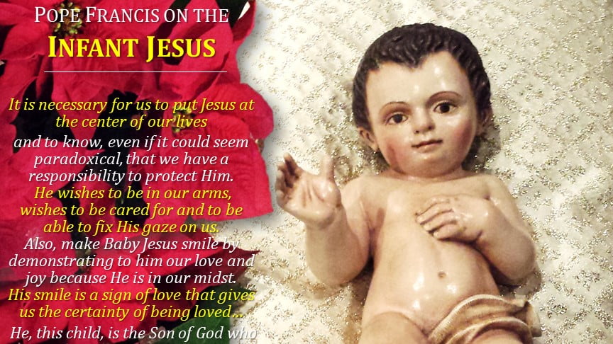 POPE FRANCIS ON THE INFANT JESUS. 5