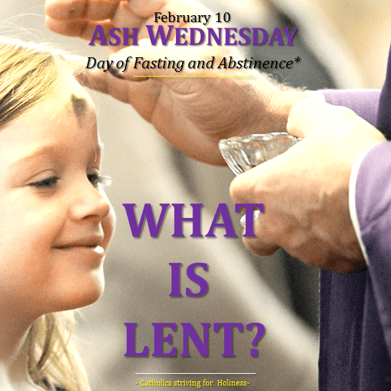 Ash Wednesday. What is Lent