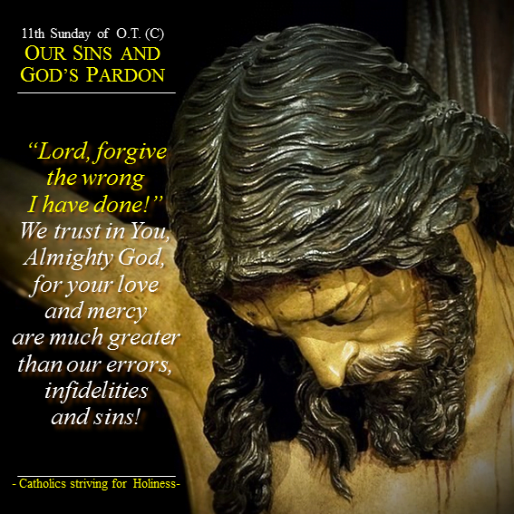 11th Sunday O.T (C). OUR SINS AND GOD’S PARDON: Lord, forgive the wrong I have done! 5