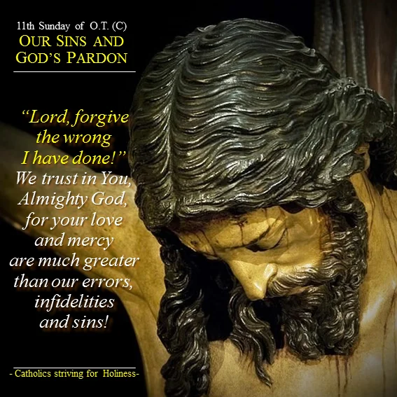 11th Sunday O.T (C). OUR SINS AND GOD’S PARDON: Lord, forgive the wrong I have done! 6