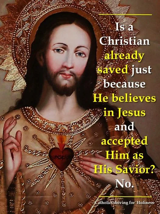 ARE YOU SAVED? HOW A CATHOLIC MUST RESPOND. 3 ARE YOU SAVED