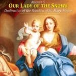 august-5-our-lady-of-the-snows