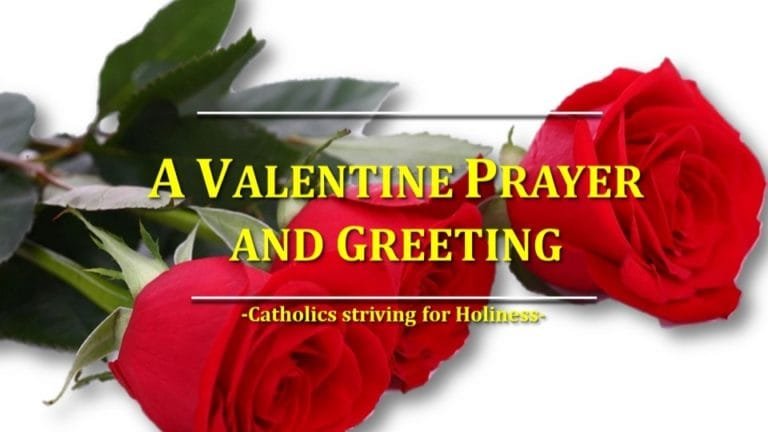 Feb. 14: A VALENTINE PRAYER AND GREETING 3 valentine