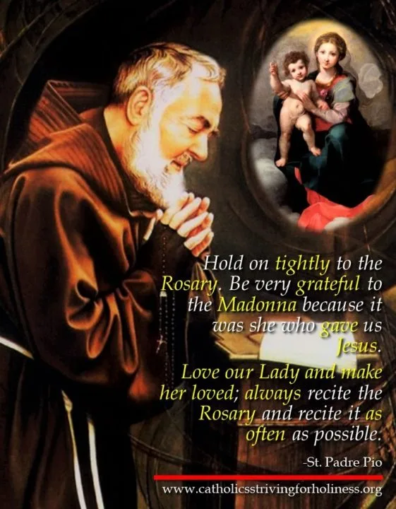 ST. PADRE PIO ON THE HOLY ROSARY - Catholics Striving For Holiness