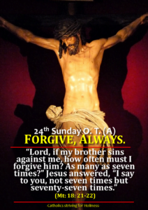 24th Sunday O.T. (A). Forgive, always2 4