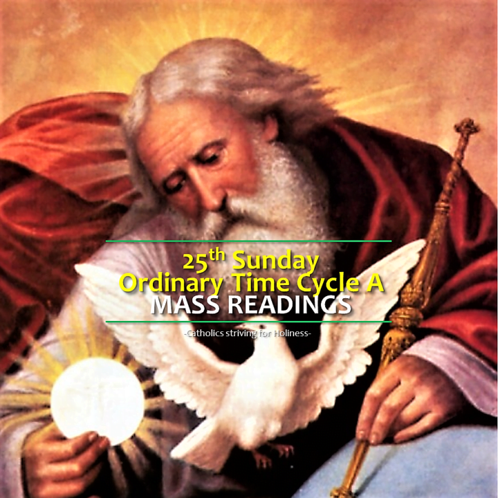 MASS READINGS: 25TH Sunday of Ordinary Time, Cycle A 13