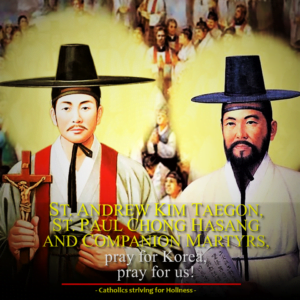 Sept. 20 ST. ANDREW KIM TAEGON,SAINT PAUL CHONG HASANG, MARTYR, AND THEIR COMPANIONS, MARTYRS 4
