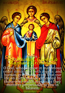 St. Michael, St. Gabriel, St. Raphael. 4