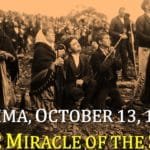 Oct. 13 - Miracle of the sun