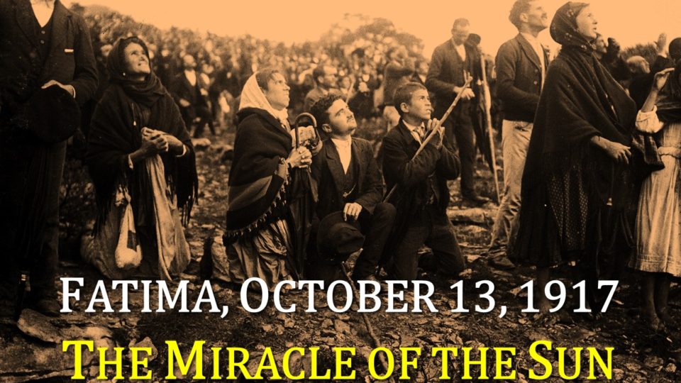 OCT. 13, 1917: THE MIRACLE OF THE SUN. THE WHOLE TRUTH ABOUT FATIMA: “The dance of the sun ” 2