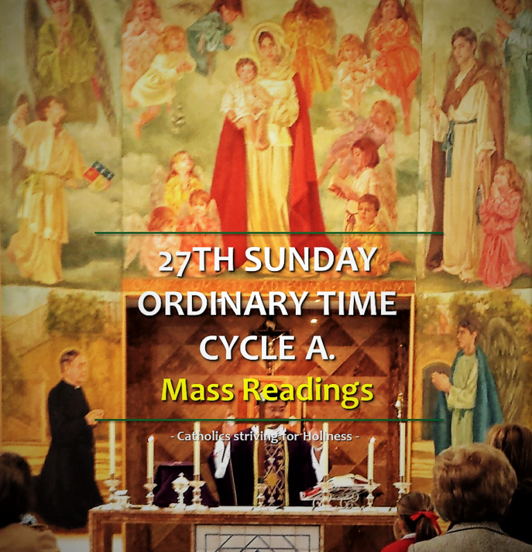 SUNDAY MASS READINGS 27th Sunday Of Ordinary Time, Cycle A Catholics