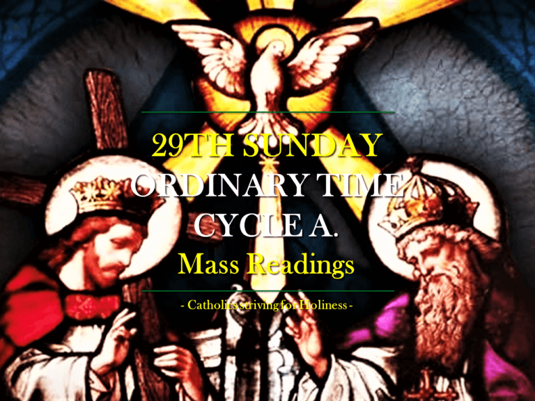 29th Sunday of Ordinary Time, Cycle A. Mass readings. 4 Mass readings 29th S. O.T. (A)