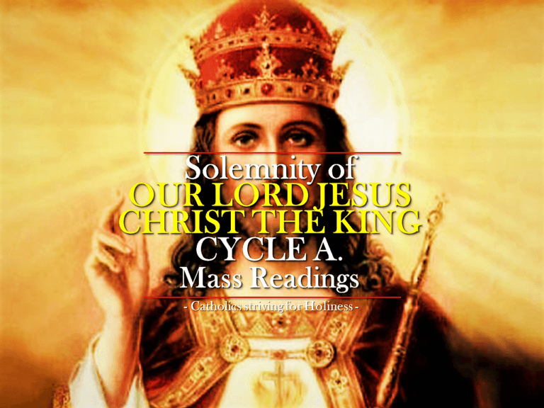 Solemnity of Christ the King (A). Mass readings. 10 Christ the King (A)