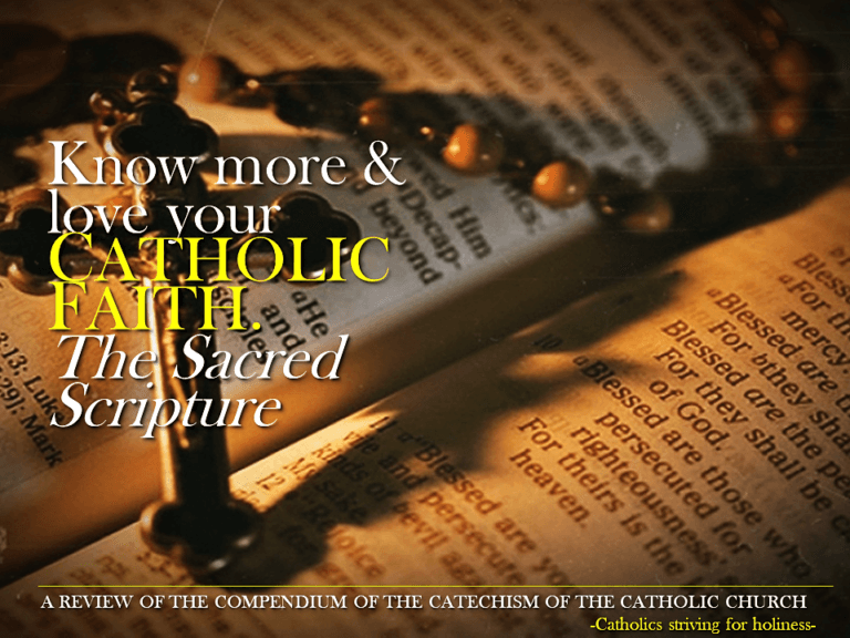 Know and love your Catholic Faith better. Sacred Scripture