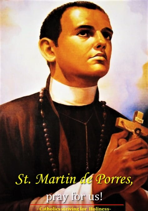 NOV. 3: SAINT MARTIN DE PORRES. ST. JOHN XXIII’S SERMON DURING HIS CANONIZATION. 3