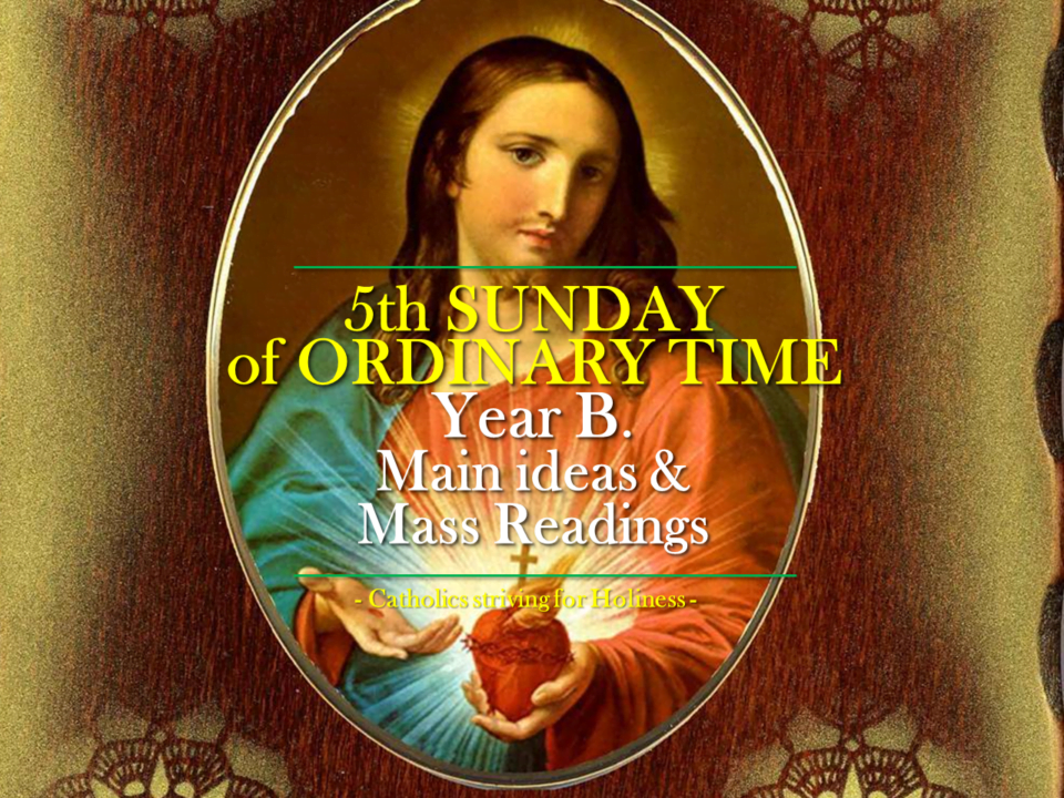 5th Sunday of Ordinary Time (B). Main ideas and Mass readings 1