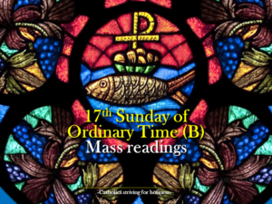 17th Sunday Ordinary Time B Mass readings 4