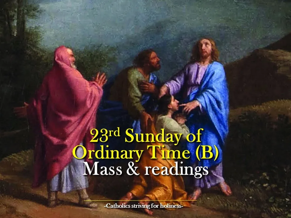 23RD SUNDAY IN ORDINARY TIME YEAR B MASS PRAYERS AND READINGS 4 23rd sunday in ordinary time year b