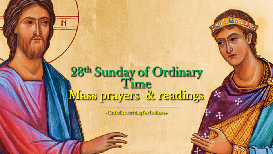 28th Sunday in Ordinary Time Year B. Mass prayers and readings. 2