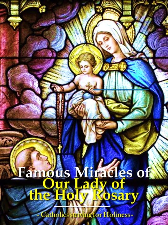 MIRACLE ATTRIBUTED TO OUR LADY OF THE HOLY ROSARY