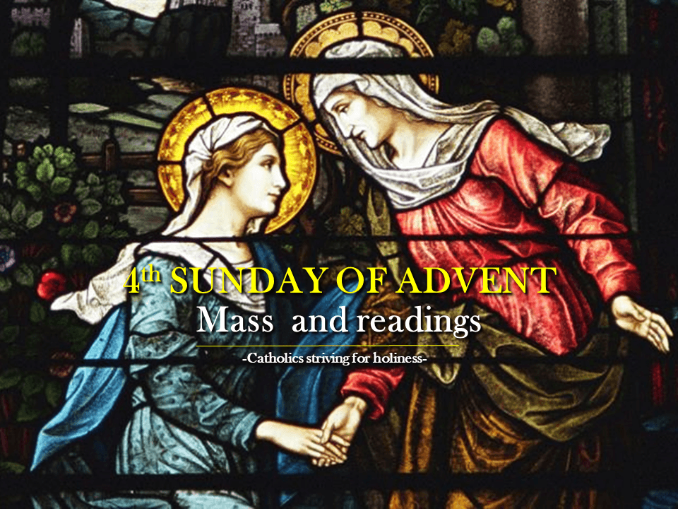 4th Sunday of Advent Year C. Mass prayers and readings. 2