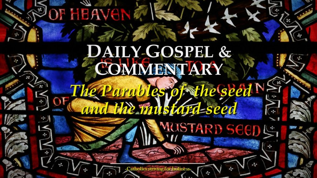 Daily Gospel: PARABLES OF THE SEED AND THE MUSTARD SEED (Mk 4:26–34). Friday, 3rd week of Ordinary Time. 2