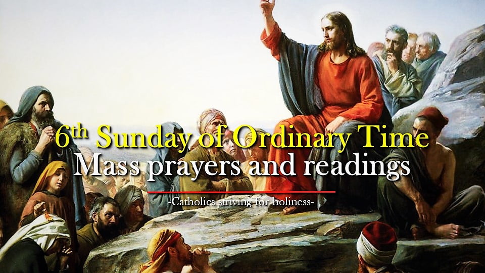 6th Sunday in Ordinary Time Year A
