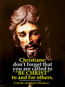 Other Christ, Christ himself. Alter Christus, ipse Christus,