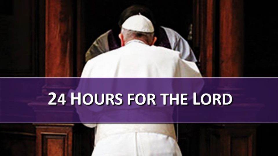 24 HOURS FOR THE LORD. JOIN AND PRAY FOR THE WORLD. 1