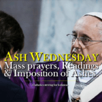 ASH WEDNESDAY MASS PRAYERS AND READINGS. 11 Rite of imposition of ashes