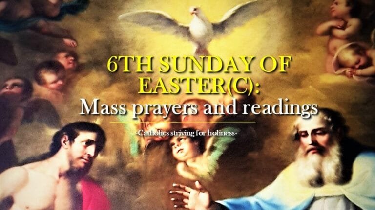 6th SUNDAY OF EASTER YEAR C Mass prayers and readings. 4 6th SUNDAY OF EASTER YEAR C