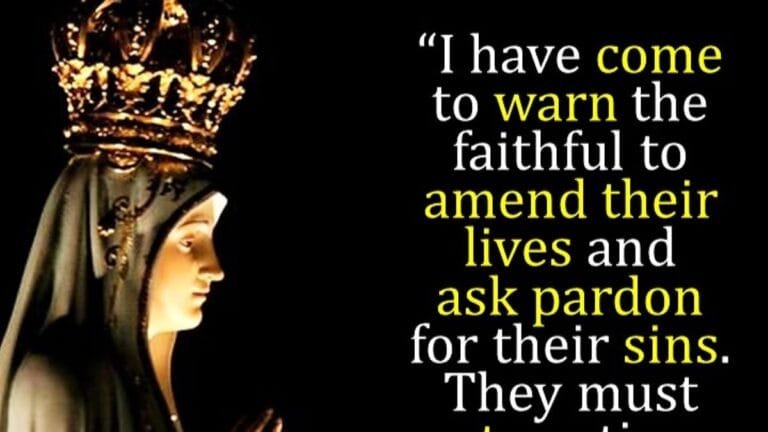 MAY 13: OUR LADY OF FATIMA MESSAGE (5). STOP OFFENDING OUR LORD. ASK PARDON FOR YOUR SINS. AMEND YOUR LIFE. 4 our lady of Fatima message amend your life