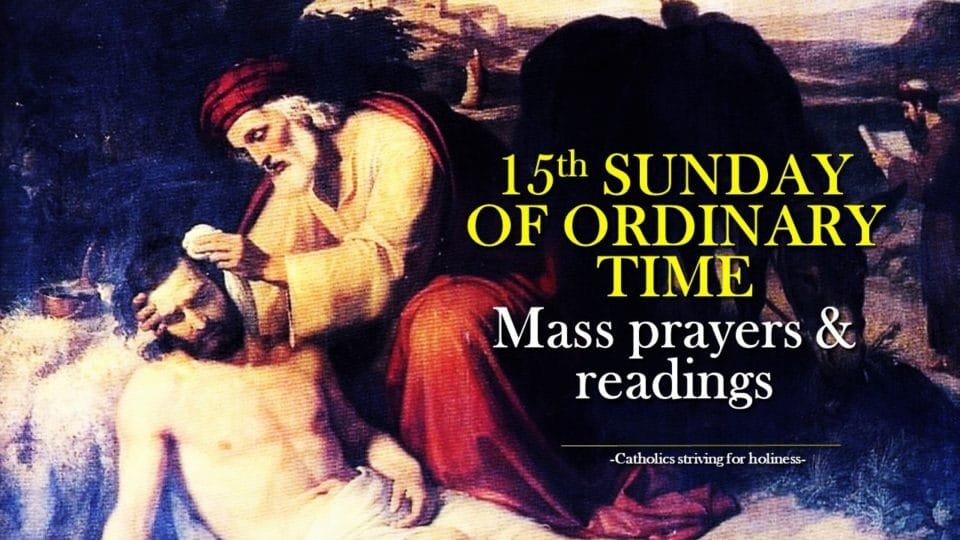 15th Sunday of Ordinary Time Year C MASS PRAYERS AND READINGS. 2