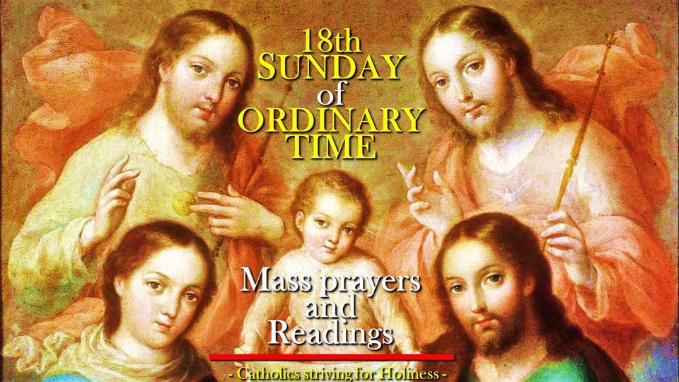 18th SUNDAY IN ORDINARY TIME YEAR C. Mass prayers and readings. 2