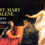 July 22 St. Mary Magdalene Mass prayers and readings.