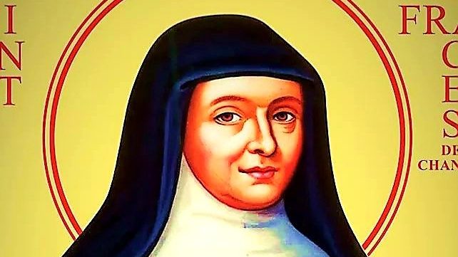 August 12: ST. JANE FRANCES DE CHANTAL. Foundress of the Order of Visitation. 9