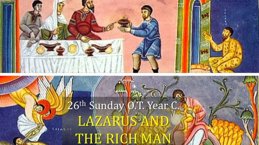 26th Sunday OT, Year C. LAZARUS AND THE RICH MAN. Riches and freedom create a special responsibility. 1