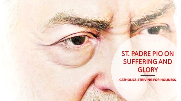 Sept. 23: ST. PADRE PIO ON SUFFERING AND GLORY. 1 Pare Pio on suffering and glory