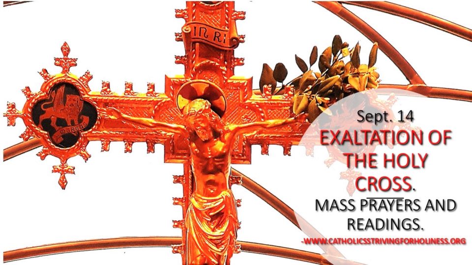 September 14: THE EXALTATION OF THE HOLY CROSS. MASS PRAYERS AND READINGS. 2