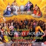 Nov. 1: ALL SAINTS' DAY MASS PRAYERS AND READINGS 15 nov. 1 All Saints day mass and readings