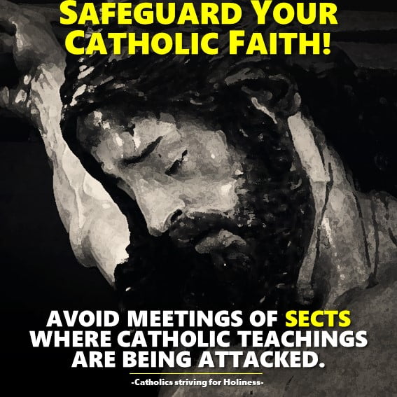 SAFEGUARD YOUR CATHOLIC FAITH! AVOID ACTIVITIES ORGANIZED BY SECTS. 2