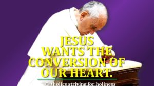Lent, time for conversion of heart 4