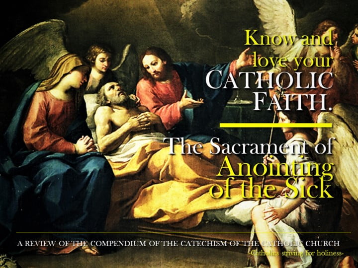 Know and love your Catholic faith: THE SACRAMENT OF ANOINTING OF THE SICK. 2