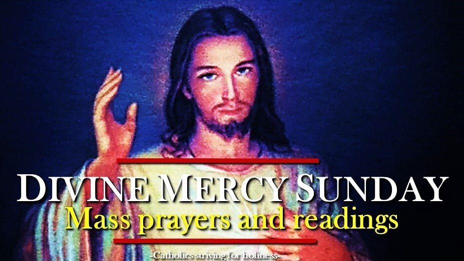 2nd Sunday of Easter. DIVINE MERCY SUNDAY MASS PRAYERS AND READINGS, YEAR A. 2