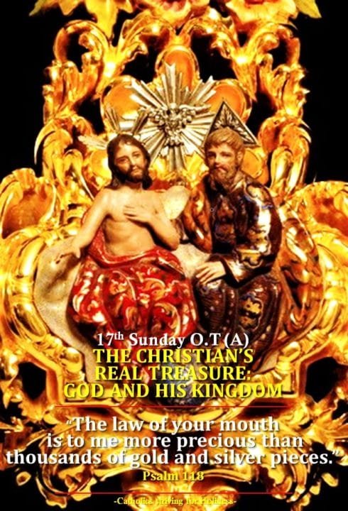 17th Sunday in Ordinary Time Year A Reflection: THE CHRISTIAN’S REAL TREASURE: GOD AND HIS KINGDOM. 2